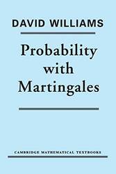 Probability With Martingales by David Williams