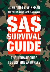 SAS Survival Guide by John 'Lofty' Wiseman
